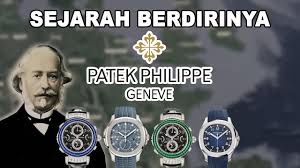 Sejarah Jam tangan Patek Philippe dari Awal hingga Kini